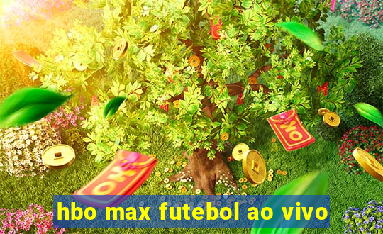 hbo max futebol ao vivo